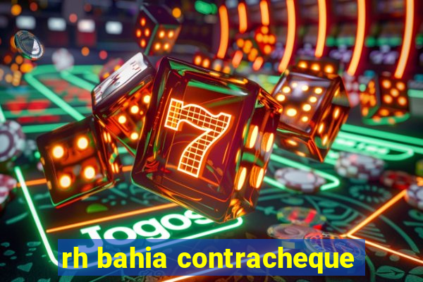 rh bahia contracheque